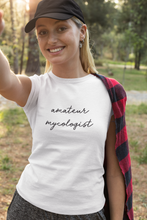 Load image into Gallery viewer, Woman wearing an Amateur Mycologist T-Shirt