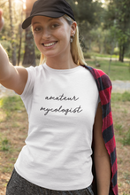 Load image into Gallery viewer, Woman wearing an Amateur Mycologist T-Shirt

